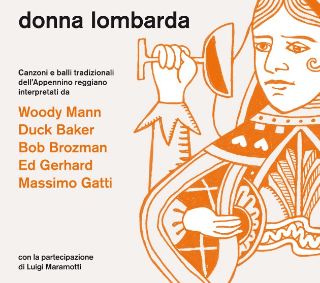 donna lombarda Woody Mann, Duck Baker, Bob Brozman, Ed Gerhard, Massimo Gatti, Luigi Maramotti
